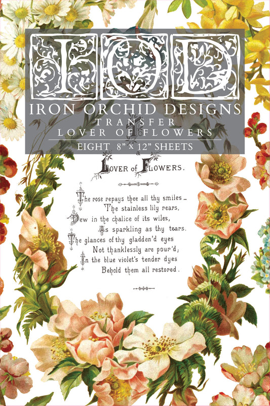 Lover of Flowers IOD Transfer Pad with (8) 8 x 12 Sheets by Iron Orchid Designs Rub-On Furniture Transfer Decal
